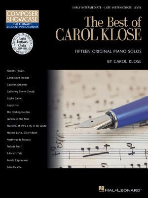 The Best of Carol Klose: Hal Leonard Student Piano Library Composer Showcase Intermediate/Late Intermediate Level by Klose, Carol