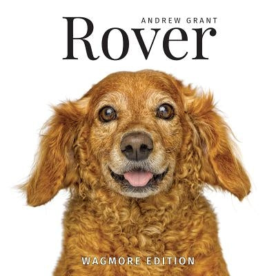 Rover: Wagmore Edition by Grant, Andrew