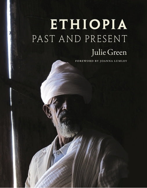 Ethiopia: Past and Present by Green, Julie