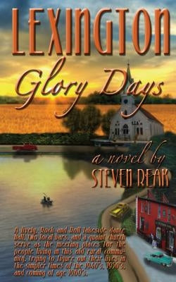 Lexington Glory Days by Reak, Steven