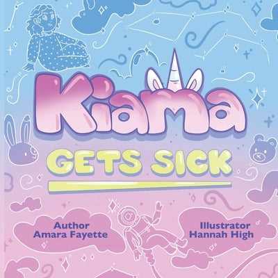 Kiama Gets Sick by Fayette, Amara