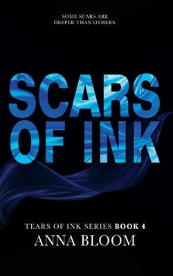 Scars of Ink by Bloom, Anna