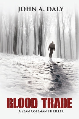 Blood Trade by Daly, John A.