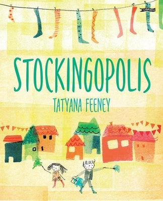 Stockingopolis by Feeney, Tatyana