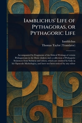 Iamblichus' Life of Pythagoras, or Pythagoric Life by Iamblichus