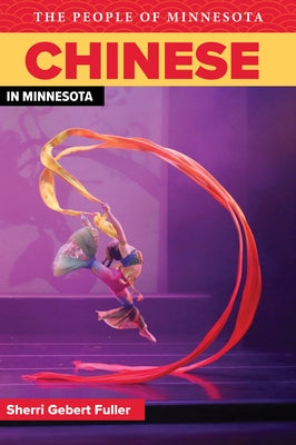 Chinese in Minnesota by Gebert Fuller, Sherri