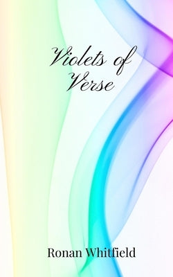 Violets of Verse by Whitfield, Ronan