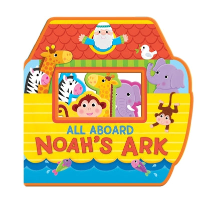All Aboard! Noah's Ark (Shaped Soft Foam Book) by Publishing, Kidsbooks