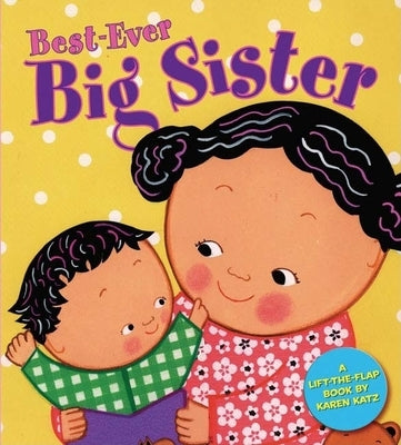 Best-Ever Big Sister by Katz, Karen