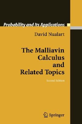 The Malliavin Calculus and Related Topics by Nualart, David