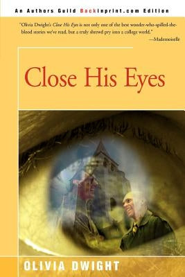 Close His Eyes by Dwight, Olivia