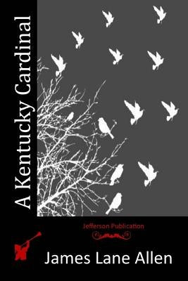 A Kentucky Cardinal by Allen, James Lane
