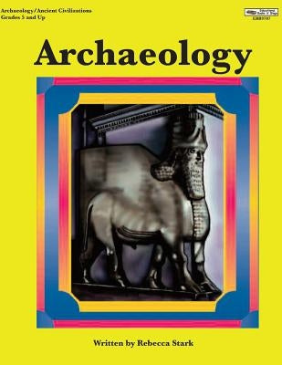 Archaeology by Stark, Rebecca