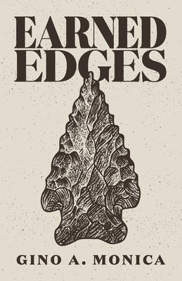 Earned Edges by Monica, Gino