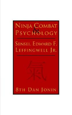 Ninja Combat & Psychology by Leffingwell, Edward