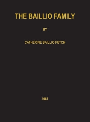 The Baillio Family by Futch, Catherine
