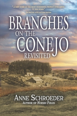 Branches on the Conejo Revisited by Schroeder, Anne