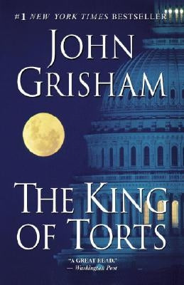 The King of Torts by Grisham, John