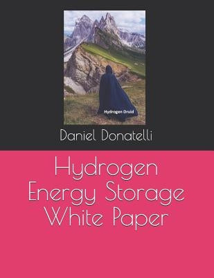 Hydrogen Energy Storage White Paper by Donatelli, Daniel