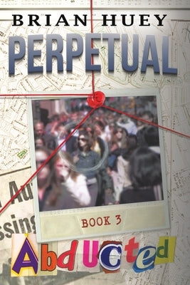 Perpetual by Huey, Brian