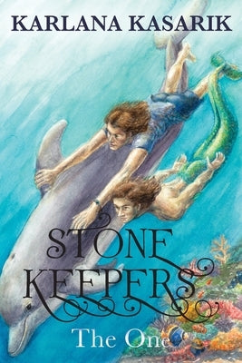 Stone Keepers: The One by Kasarik, Karlana