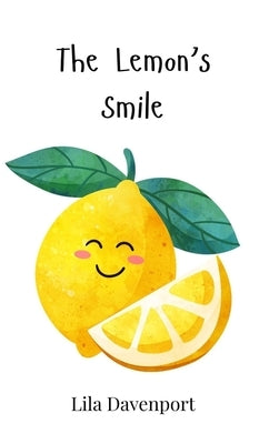 The Lemon's Smile by Davenport, Lila