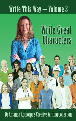 Write Great Characters by Apthorpe, Amanda