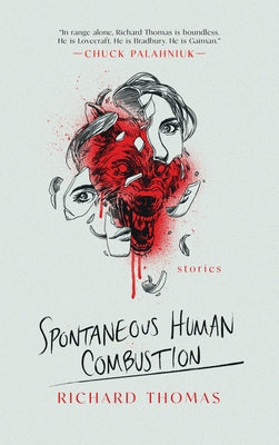 Spontaneous Human Combustion by Thomas, Richard