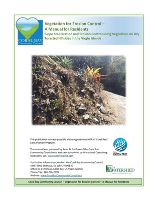 Vegetation for Erosion Control - A Manual for Residents: Slope Stabilization and Erosion Control using Vegetation on Dry Forested Hillsides in the Vir by Associates, LLC Watershed Consulting