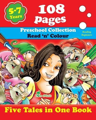 Five Tales in One Book: Read 'n' Color Your Fairy Tale - Preschool Collection - Coloring Picture Book for Beginner and Intermediate Readers (5 by Collection, Preschool