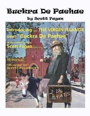 Buckra De Paehae: Introducing The Virgin Island's Own Puckra De Paehae by Fagan, Scott
