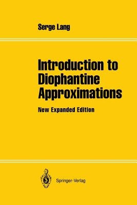 Introduction to Diophantine Approximations: New Expanded Edition by Lang, Serge