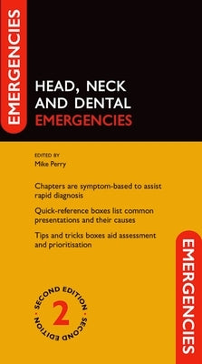Head, Neck and Dental Emergencies by Perry, Mike