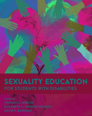 Sexuality Education for Students with Disabilities by Gibbon, Thomas C.