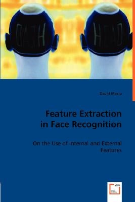 Feature Extraction in Face Recognition by Masip, David