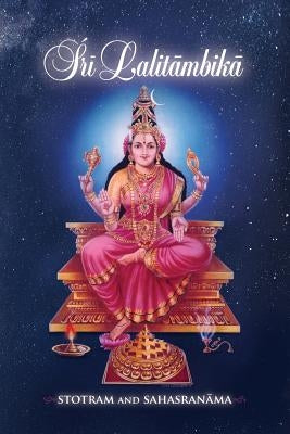 Sri Lalitambika: Stotram and Sahasranama by Nityananda, Swami