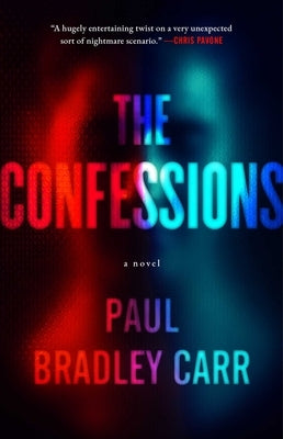 The Confessions by Carr, Paul Bradley