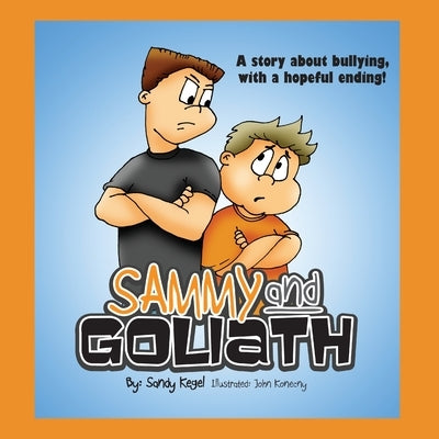 Sammy and Goliath by Kegel, Sandy