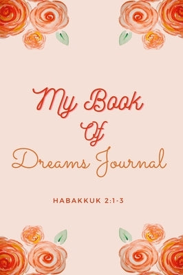 My Book of Dreams by Felix, Dana