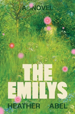 The Emilys by Abel, Heather