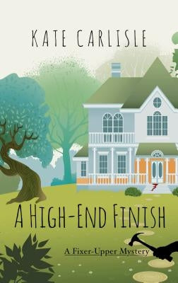 A High-End Finish by Carlisle, Kate