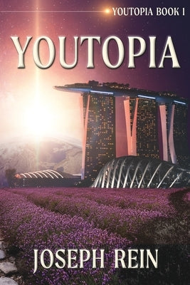 Youtopia: A Techno-Thriller by Rein, Joseph