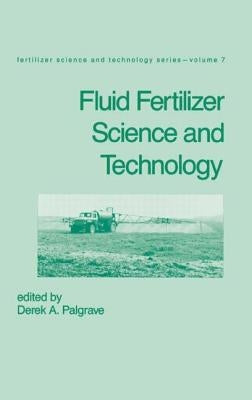 Fluid Fertilizer Science and Technology by Palgrave