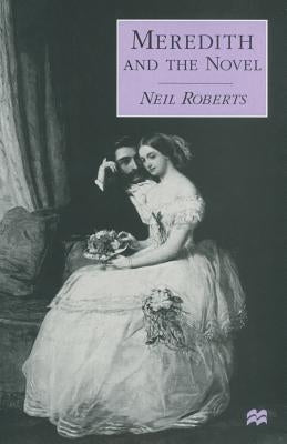 Meredith and the Novel by Roberts, Neil