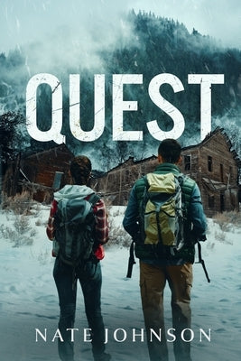 Quest: A Post-Apocalyptic Thriller by Johnson, Nate