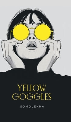 Yellow Goggles by , Somolekha