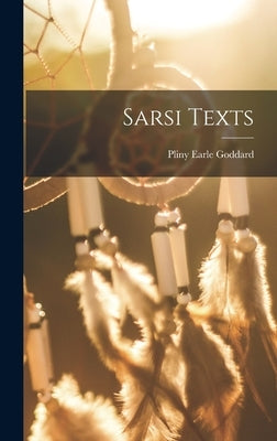 Sarsi Texts by Goddard, Pliny Earle