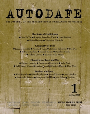 Autodafe 1: The Journal of the International Parliament of Writers by International Parliament of Writers