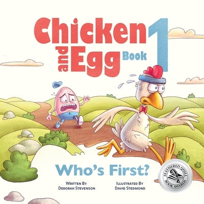Who's First?: Chicken and Egg Book 1 by Stevenson, Deborah