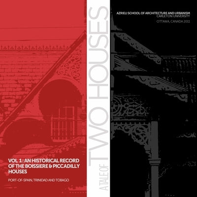 A Tale of Two Houses by Cazabon, Yvan-Pièr